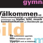 Affisch, Danderyds gymnasium 2008